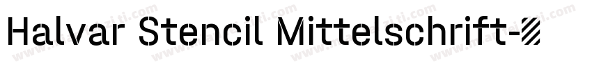 Halvar Stencil Mittelschrift字体转换
